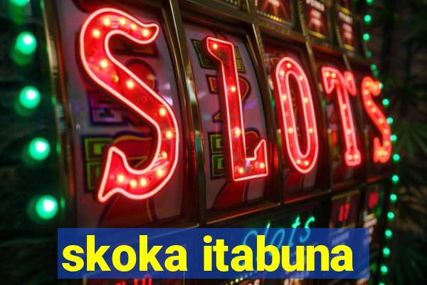 skoka itabuna